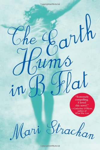 Mari Strachan/The Earth Hums in B Flat@Revised